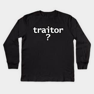 Traitor Kids Long Sleeve T-Shirt